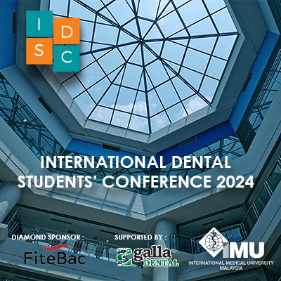 International Dental Students’ Conference (IDSC) 2024  Digital Dentistry: Bridging the Gap between Technology and Patient Care (Hybrid Conference)